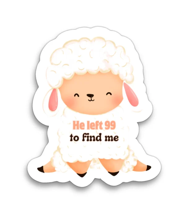 HE LEFT 99 TO FIND ME | Cute Christian Sticker, Faith Sticker, Matt Laminated Vinyl Stickers, Boho Sticker, Laptop Stickers, Christian Gifts, Christian stickers
