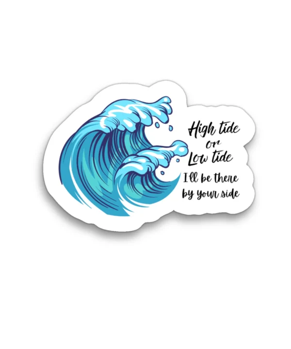 HIGH TIDE OR LOW TIDE | Cute Christian Sticker, Faith Sticker, Matt Laminated Vinyl Stickers, Boho Sticker, Laptop Stickers, Christian Gifts, Christian stickers