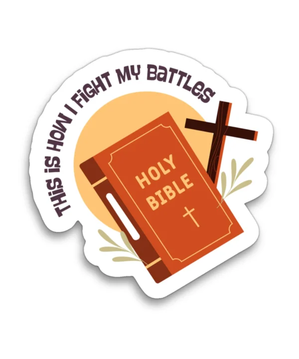 THIS IS HOW I FIGHT MY BATTLES | Cute Christian Sticker, Faith Sticker, Matt Laminated Vinyl Stickers, Boho Sticker, Laptop Stickers, Christian Gifts, Christian stickers
