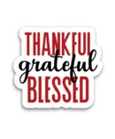 THANKFUL GRATEFUL BLESSED | Cute Christian Sticker, Faith Sticker, Matt Laminated Vinyl Stickers, Boho Sticker, Laptop Stickers, Christian Gifts, Christian stickers