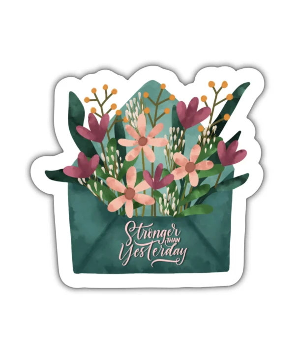 STRONGER THAN YESTERDAY | Cute Aesthetic Sticker, Motivational Sticker, Matt Laminated Vinyl Stickers, Mobile Sticker, Laptop Stickers