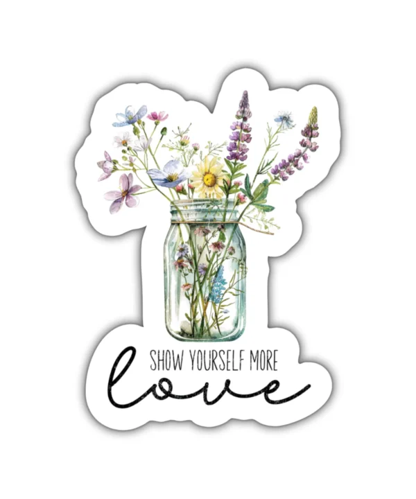 SHOW YOURSELF MORE LOVE | Cute Aesthetic Sticker, Motivational Sticker, Matt Laminated Vinyl Stickers, Mobile Sticker, Laptop Stickers