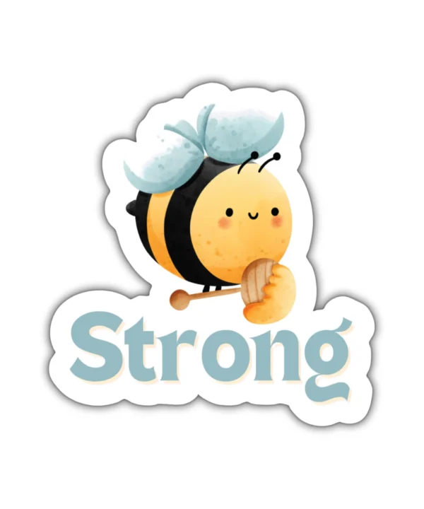 BE STRONG | Cute Aesthetic Sticker, Motivational Sticker, Matt Laminated Vinyl Stickers, Mobile Sticker, Laptop Stickers